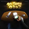 10 Sure Oddz - Single album lyrics, reviews, download