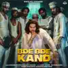 Bde Bde Kand - Single album lyrics, reviews, download