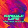 Single Life (feat. MICHAELA) - Single