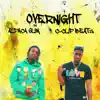 Overnight (feat. C Clip Beatz) - EP album lyrics, reviews, download