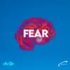 Fear - Single album lyrics, reviews, download