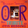 Beverley Simmons Pays Tribute to Otis Redding