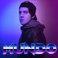 Mundo (feat. Hugo Marquez) - Single - Kike Marin Mundo (feat. Hugo Marquez) - Single - Kike Marin