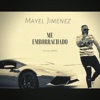 Me Emborrachado - Single