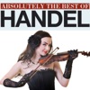 Absolutely The Best Of Handel, 2011