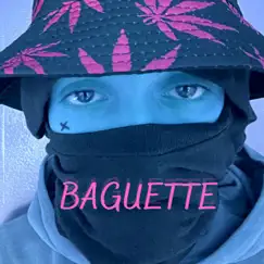 BAGUETTE (feat. Sista Prod) Song Lyrics