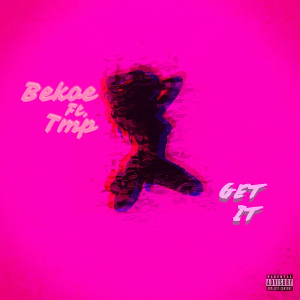 Get It (feat. TMP) - Single - Bekoe