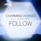 Follow (feat. Jona Bird) - Charming Horses lyrics