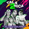 Stream & download Talarica 2 (feat. MC Novinho da Praça & MC Rafa VM) - Single