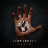 Fathom Farewell - Decomposition