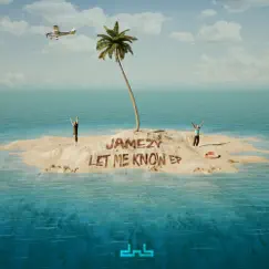 Let Me Know EP by Jamezy album reviews, ratings, credits