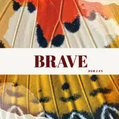 Brave - Single by Damien album reviews, ratings, credits