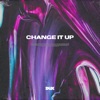 Change It Up - Single