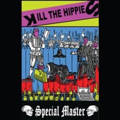Kill the Hippies - Single Prayer System