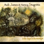 Bob James & Nancy Stagnitta - Angela