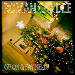 It's Christmas. Go on and Say Hello - Single - Roman Candle