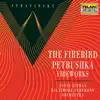 Stravinsky: The Firebird, Petrushka & Fireworks album lyrics, reviews, download