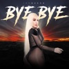 Bye Bye - Single