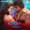 Sajna Tohre Pyaar Me - Single