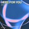 Here for You artwork