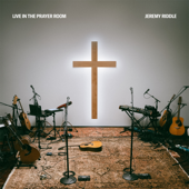 Live in the Prayer Room - Jeremy Riddle