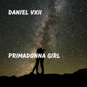 Primadonna Girl - Daniel VXII