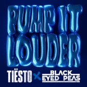 Pump It Louder by Tiësto