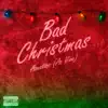 Bad Christmas - EP album lyrics, reviews, download