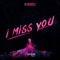 I Miss You - Tom Reason lyrics