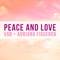 Peace and Love (feat. VGR) - Adriana Figueroa lyrics