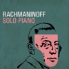 Rachmaninoff - Solo Piano