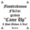 Came Up (feat. Post Malone & Key!) [Remixes] - EP