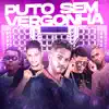 Stream & download P**o Sem Vergonha (feat. Ericson na Voz & Mc Rodrigo do Cn) - Single