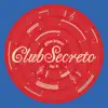 Club Secreto, Vol. II album lyrics, reviews, download