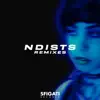 Ndists Remixes (feat. CRY.NN, Diego Beccaris, Sablin & UNFORG1VEN) - EP album lyrics, reviews, download
