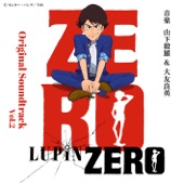 Lupin Zero (Original Soundtrack Vol.2) artwork