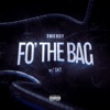 FO’ THE BAG - Single