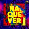 Stream & download Na Que Ver - Single