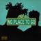 NO PLACE TO GO (feat. witSmusic) - Gengis Don lyrics