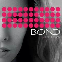Panthera - Single by BOND album reviews, ratings, credits