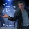 Favor of a Dance (feat. Jamie Haeuser & Vicki Swan & Jonny Dyer) - Single album lyrics, reviews, download