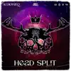 Head Split - Single album lyrics, reviews, download