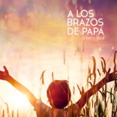 A los Brazos de Papá artwork