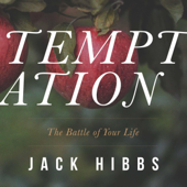 Temptation: The Battle of Your Life (Unabridged) - Jack Hibbs Cover Art
