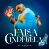 Falsa Cinderela - Single album lyrics, reviews, download