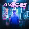 A VECES - Single