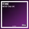 Never Say Die song lyrics