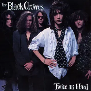 télécharger l'album The Black Crowes - Twice As Hard