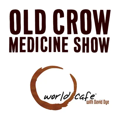 World Cafe Old Crow Medicine Show - EP (Live) - Old Crow Medicine Show