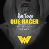 Que Tengo Que Hacer (Remix) - Single